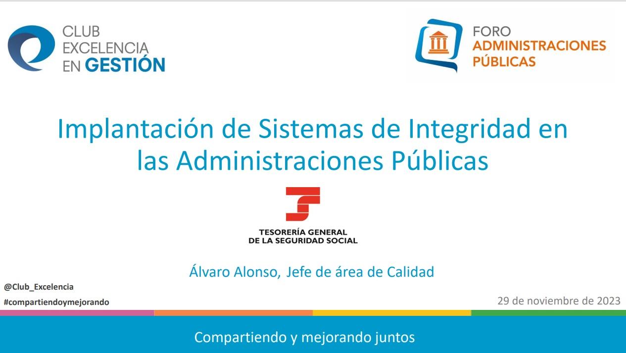 Foro Administraciones Públicas - Implantación de Sistemas de Integridad en las Administraciones PúblicasForo Administraciones Públicas - Implantación de Sistemas de Integridad en las Administraciones Públicas