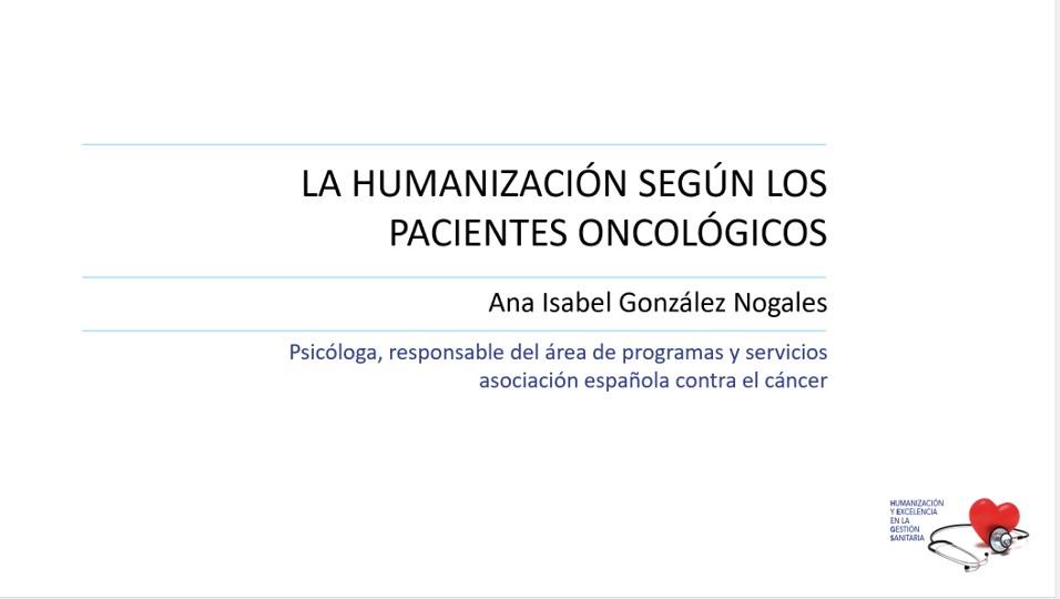 Humanización según pacientes oncológicos - Ana Isabel González