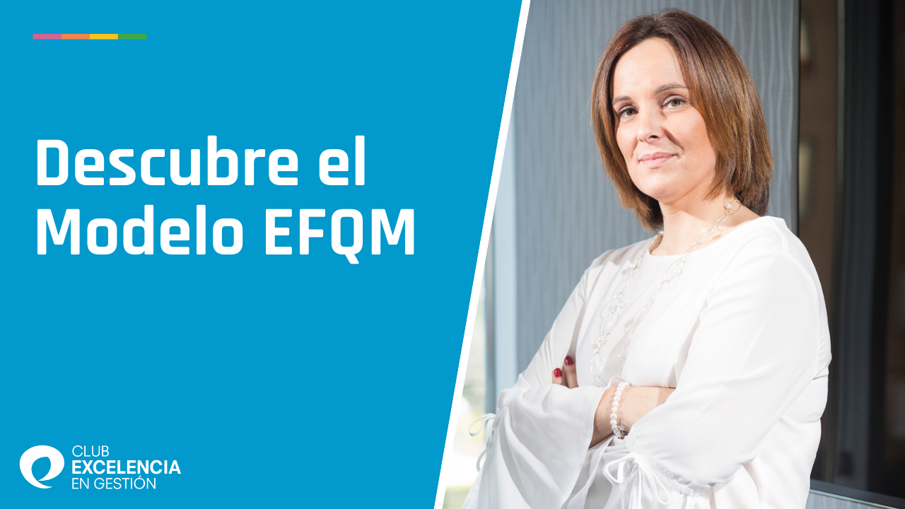 Descubre el Modelo EFQM