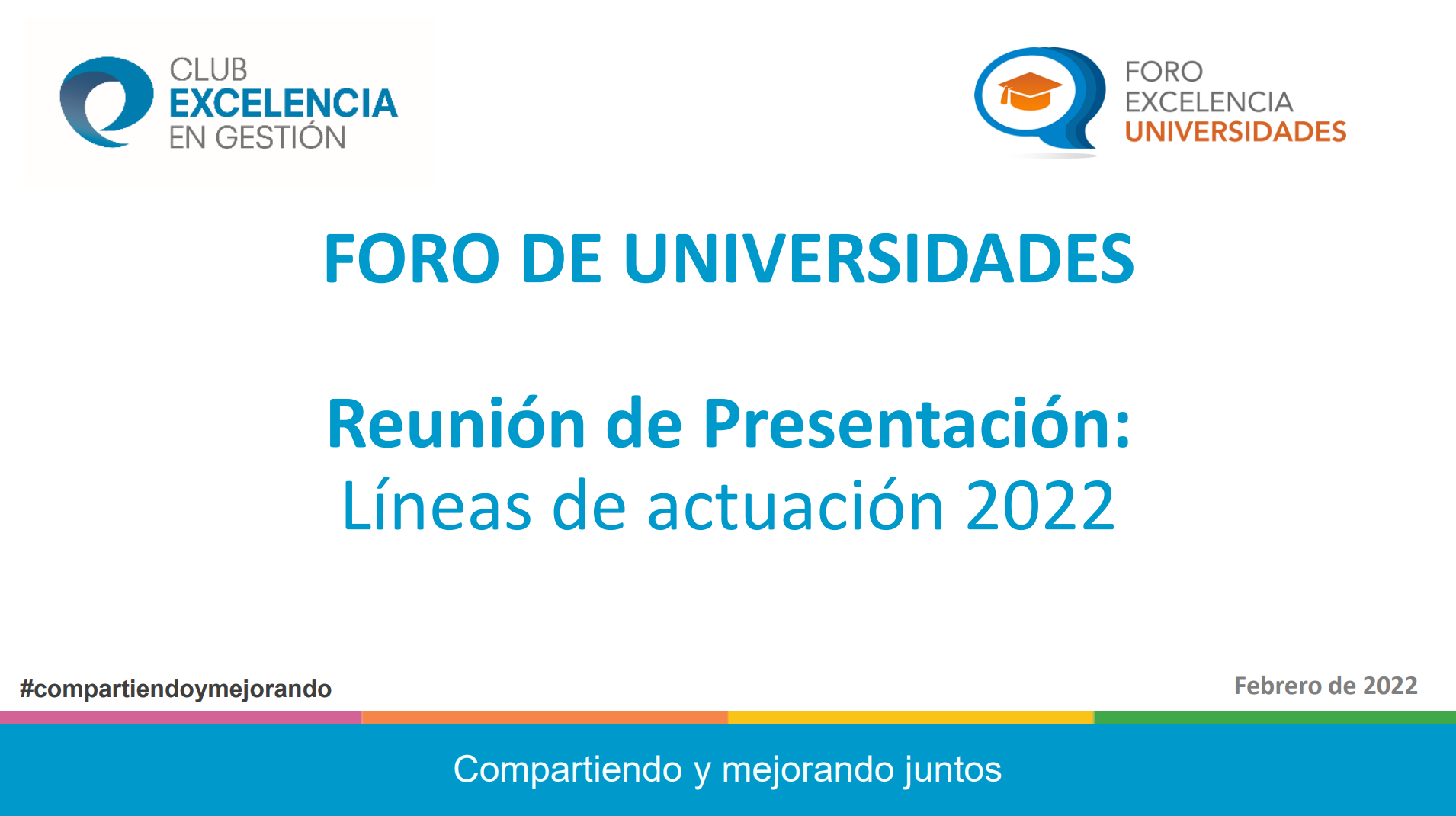 Foro de Universidades - Presentación de las líneas de actuación 2022