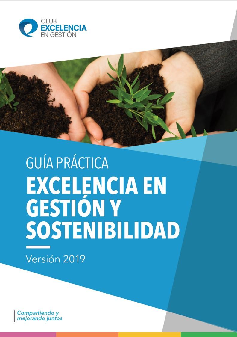 Guía práctica Excelencia en Gestión y Sostenibilidad - 2019 