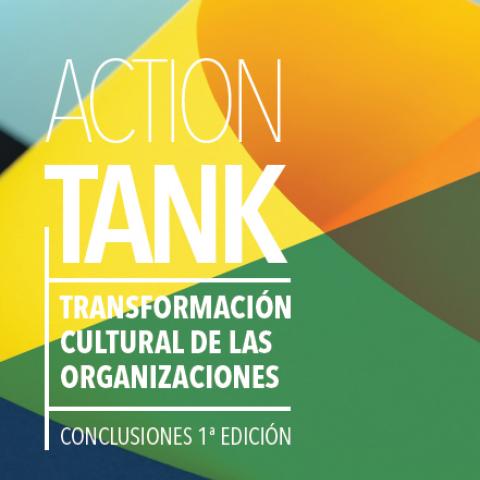 portada Conclusiones Action Tank Transformación Cultural de las Organizaciones